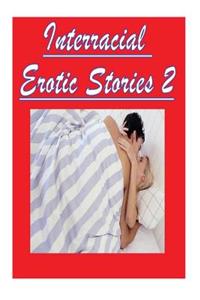 Interracial Erotic Stories 2