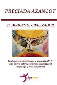 El Dirigente Civilizador