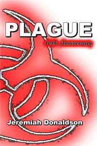 Plague: 10th Anniversary