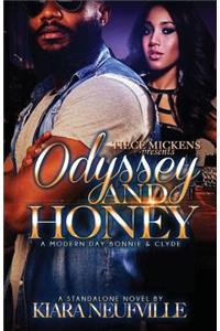 Odyssey and Honey A Modern Day Bonnie Clyde