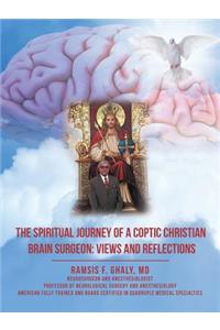 Spiritual Journey of a Coptic Christian Brain Surgeon