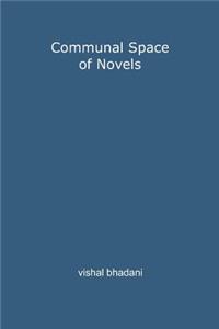 Communal Space of Novels