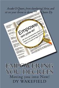 Empowering You Decrees