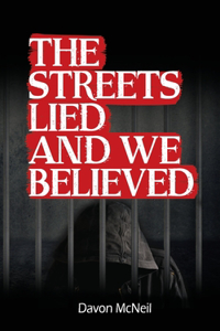 Street Lied And We Believed