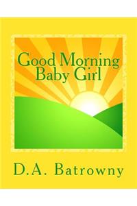 Good Morning Baby Girl