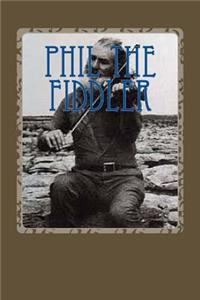 Phil, the Fiddler