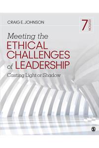 Meeting the Ethical Challenges of Leadership