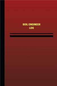 Soil Engineer Log (Logbook, Journal - 124 pages, 6 x 9 inches)