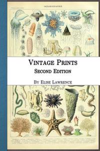 Vintage Prints: Second Edition