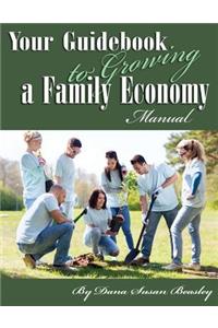 Your Guidebook to Growing a Family Economy