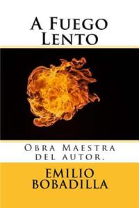 Fuego Lento (Spanish) Edition