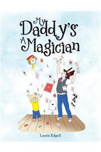 My Daddy'S a Magician