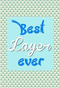 Best Layer Ever: Dot Grid Journal Professionally Designed, Work Book, Planner, Diary