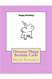 Dinosaur Happy Birthday Cards