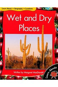 Wet and Dry Places