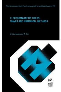 Electromagnetic Fields, Waves and Numerical Methods