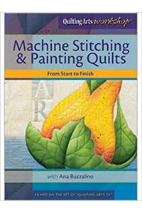 Machine Stitching & Painting Quilts