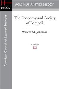 The Economy and Society of Pompeii