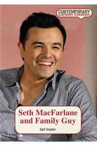 Seth MacFarlane and Family Guy