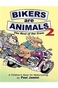 Bikers Are Animals 2