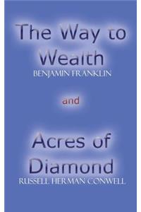 Acres of Diamond and the Way to Wealth