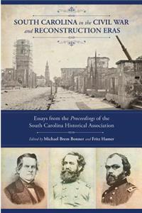 South Carolina in the Civil War and Reconstruction Eras