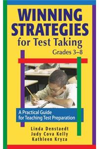 Winning Strategies for Test Taking, Grades 3-8
