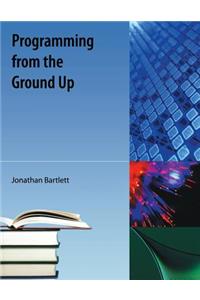 Programming From The Ground Up