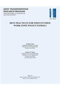 Best Practices for Indot-Funded Work Zone Police Patrols