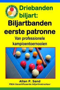 Driebanden biljart - Biljartbanden eerste patronen