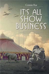 It's All Show Business
