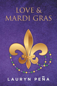 Love & Mardi Gras