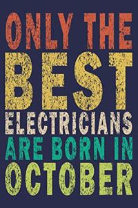 Only The Best Electricians Are Born In October