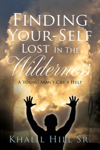 Finding Your-Self Lost In The Wilderness