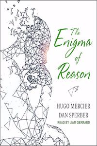 Enigma of Reason