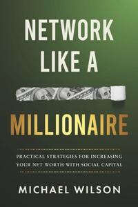 Network Like a Millionaire