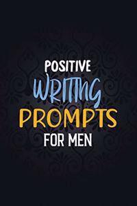 Positive Writing Prompts for Men