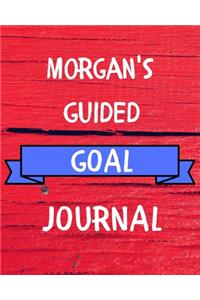 Morgan's Guided Goal Journal