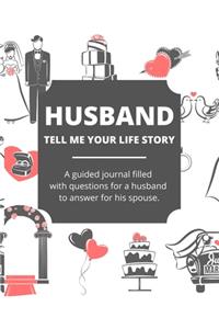 Husband Tell Me Your Story