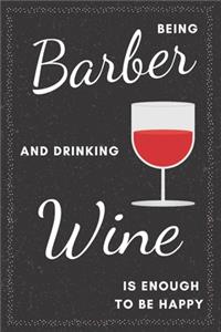 Barber & Drinking Wine Notebook