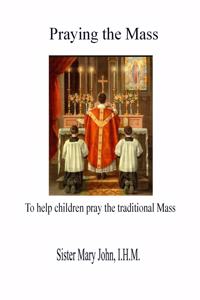 Praying the Mass