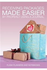 Receiving Packages Made Easier by Properly Using a Journal