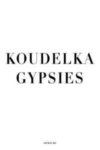 Josef Koudelka: Gypsies (Signed Edition)