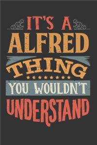 Its A Alfred Thing You Wouldnt Understand