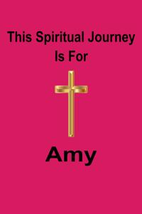 This Spiritual Journey Is For Amy