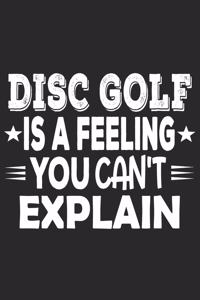 Disc Golf Is A Feeling You Can't Explain