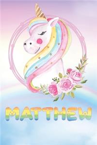 Matthew: Want To Give Matthew A Unique Memory & Emotional Moment? Show Matthew You Care With This Personal Custom Named Gift With Matthew's Very Own Unicorn 