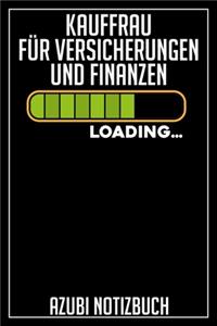 Kauffrau für Versicherungen und Finanzen Loading... Azubi Notizbuch