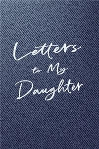 Letters to My Daughter