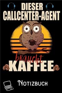 Dieser Callcenter-Agent braucht Kaffee - Notizbuch